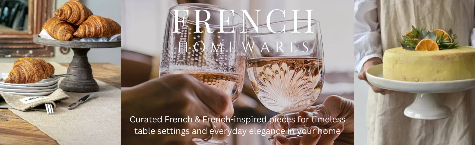 French Homewares and tableware featuring French glasses, cake stands and French linen.
