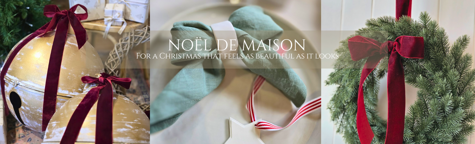 Decorative items with red ribbons and 'Noel de Maison' text on a Christmas-themed background.